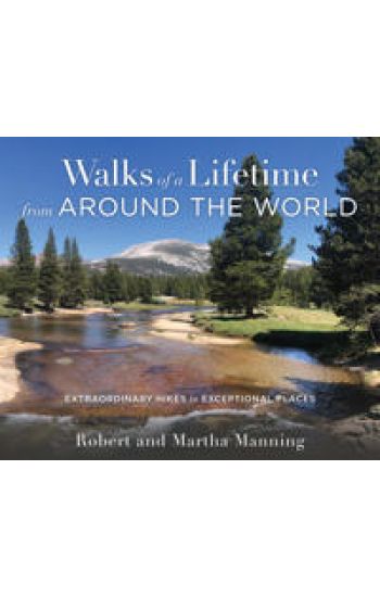 Walks of a Lifetime from Around the World