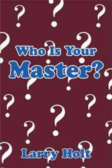 Who Is Your Master?