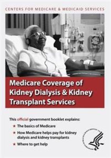 Medicare Coverage of Kidney Dialysis & Kidney Transplant Services