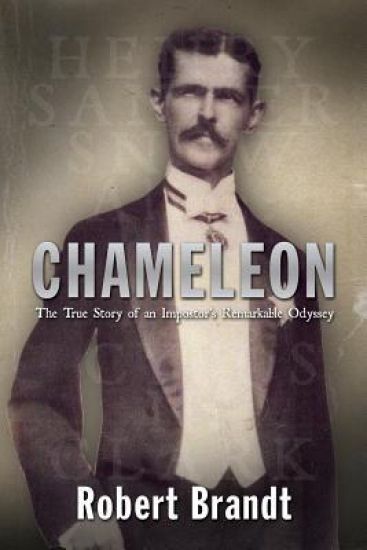 Chameleon: The True Story of an Impostor's Remarkable Odyssey