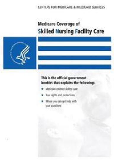 Medicare Coverage of Skilled Nursing Facility Care