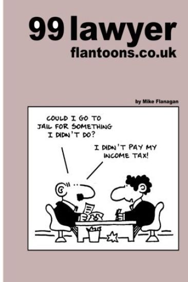 99 lawyer flantoons.co.uk: 99 great and funny cartoons about the law