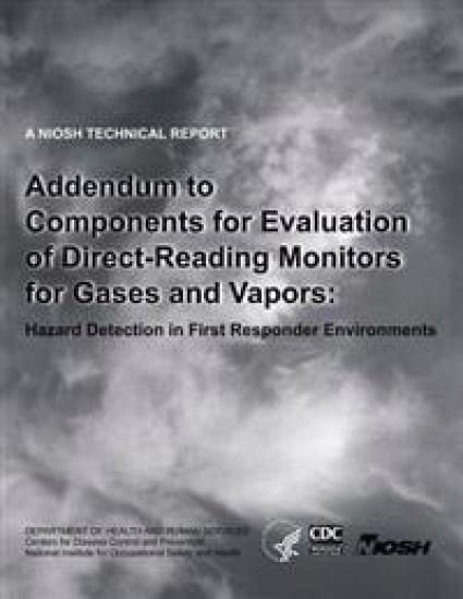 Addendum to Components for Evaluation of Direct-Reading Monitors for Gases and Vapors: Hazard Detection in First Responder Environments