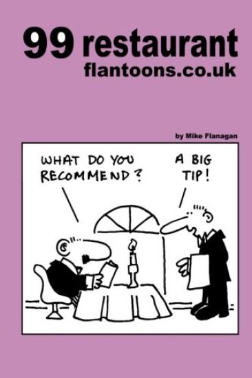99 restaurant flantoons.co.uk: 99 great and funny cartoons about dining out