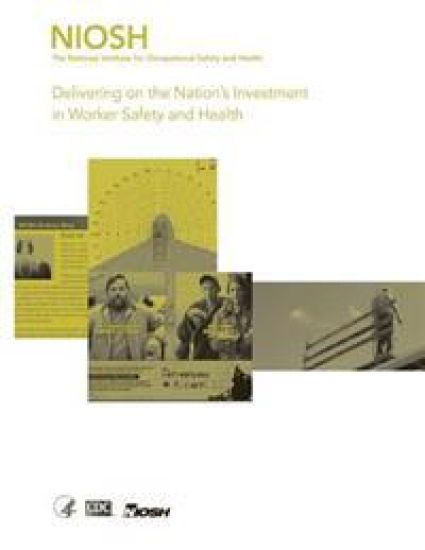 Delivering on the Nation's Investment in Worker Safety and Health
