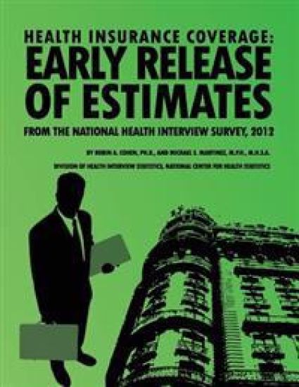 Health Insurance Coverage: Early Release of Estimates From the National Health Interview Survey, 2012