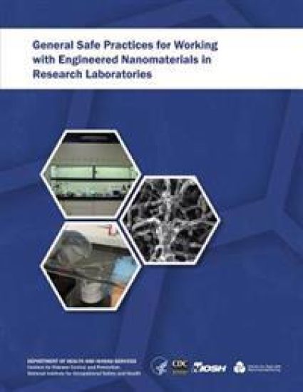 General Safe Practices for Working with Engineered Nanomaterials in Research Laboratories