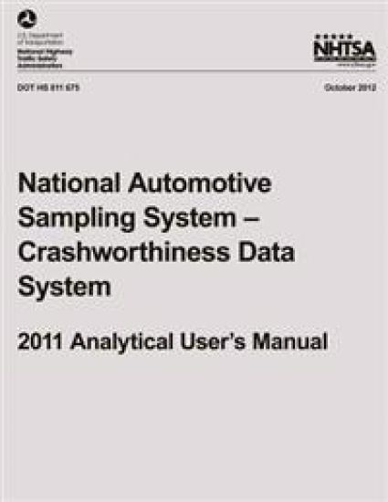 National Automotive Sampling System ? Crashworthiness Data System, 2011 Analytical User's Manual