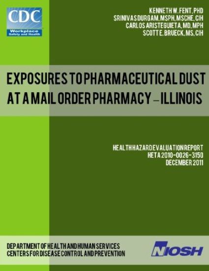 Exposures to Pharmaceutical Dust at a Mail Order Pharmacy - Illinois