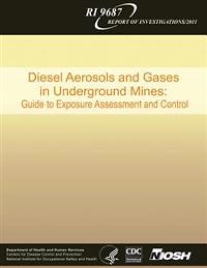 Diesel Aerosols and Gases in Underground Mines: Guide to Exposure Assessment and Control