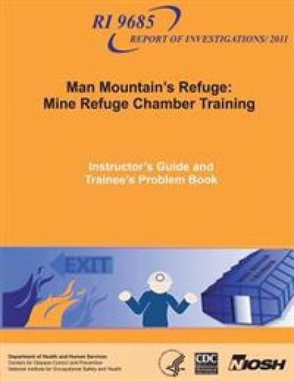 Man Mountain's Refuge: Mine Refuge Chamber Training: Instructor's Guide and Trainee's Problem Book