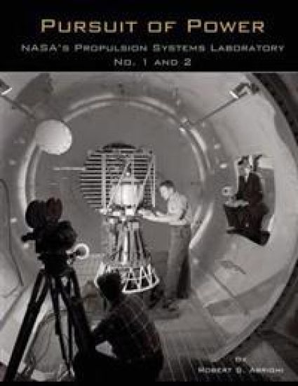 Pursuit of Power: NASA's Propulsion Systems Laboratory No. 1 and 2