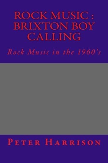 Rock Music: Brixton Boy Calling: Rock Music: B B C