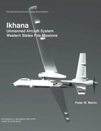 Ikhana: Unmanned Aircraft System Western States Fire Missions