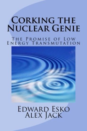 Corking the Nuclear Genie: The Promise of Low Energy Transmutation