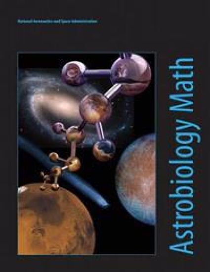 Astrobiology Math: Mathematical Problems Featuring Astrobiology Applications