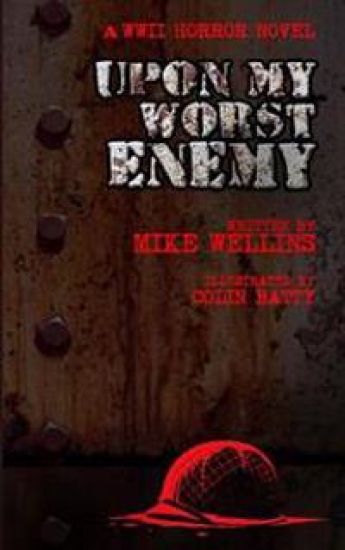 Upon My Worst Enemy: A WWII horror novel