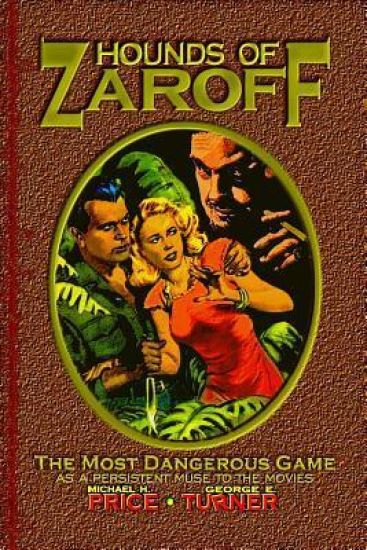 Hounds of Zaroff: The Most Dangerous Game as a Persistent Muse to the Movies