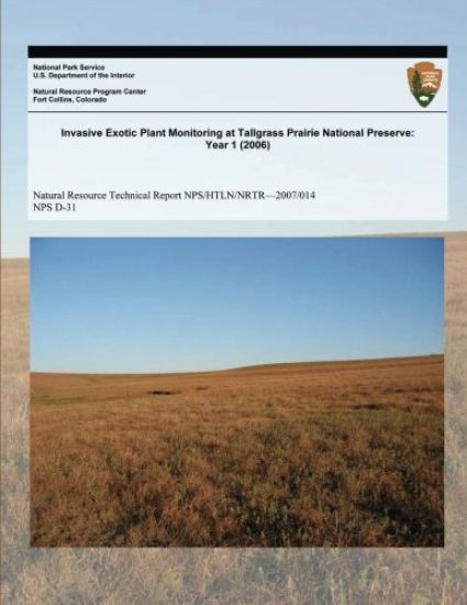 Invasive Exotic Plant Monitoring at Tallgrass Priaire National Preserve: Year 1 (2006)