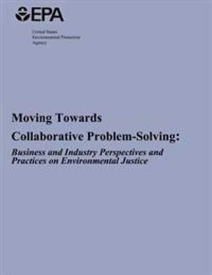 Moving Towards Collaborative Problem-Solving: Business and Industry Perspectives and Practices on Environmental Justice – U S Environmental Protection Agency, kirjan kansikuva