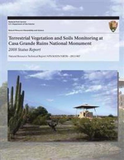 Terrestrial Vegetation and Soils Monitoring at Casa Grande Ruins National Monument: 2008 Status Report