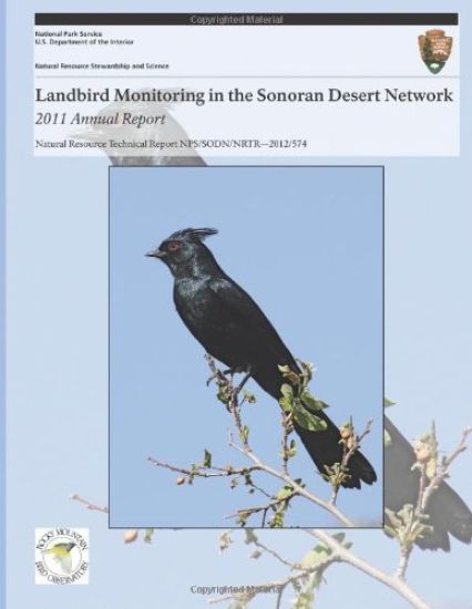 Landbird Monitoring in the Sonoran Desert Network: 2011 Annual Report