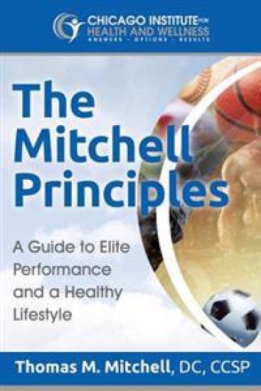 The Mitchell Principles: A Guide to Elite Performance and a Healthy Lifestyle