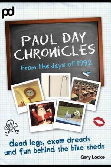 Dead Legs, Exam Dreads and Fun Behind the Bike Sheds: Paul Day Chronicles