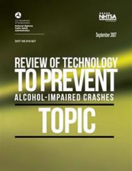 Review of Technology to Prevent Alcohol-Impaired Crashes (TOPIC)