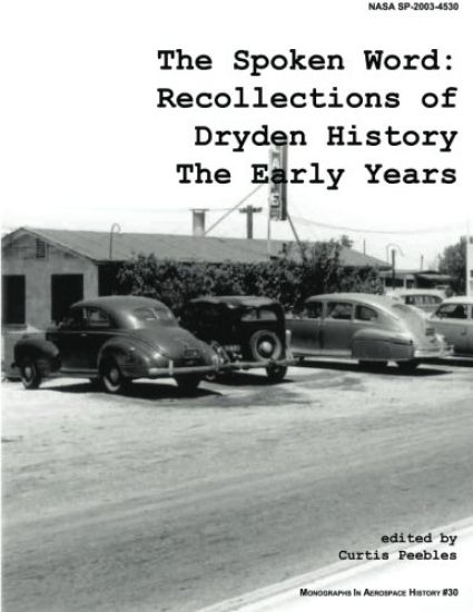 The Spoken Word: Recollections of Dryden History, the Early Years