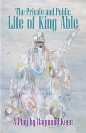 The Private and Public Life of King Able