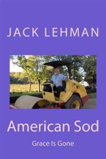 American Sod: Grace Is Gone