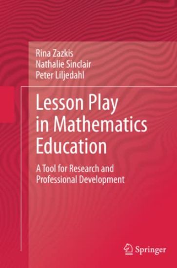 Lesson Play in Mathematics Education: