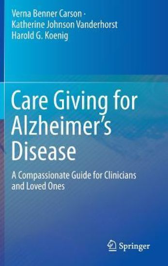 Care Giving for Alzheimer’s Disease