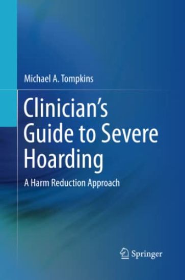 Clinician's Guide to Severe Hoarding