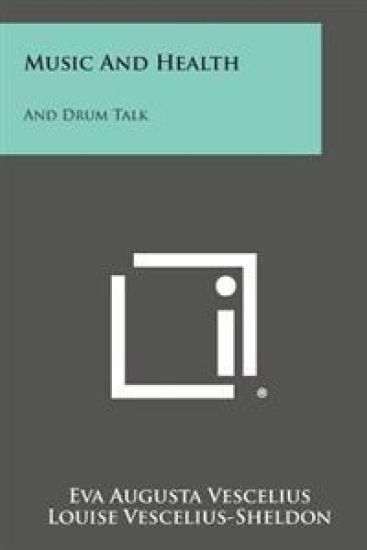 Music and Health: And Drum Talk