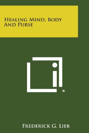 Healing Mind, Body and Purse