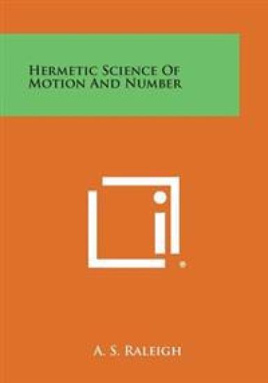 Hermetic Science of Motion and Number