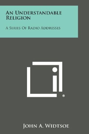 An Understandable Religion: A Series of Radio Addresses