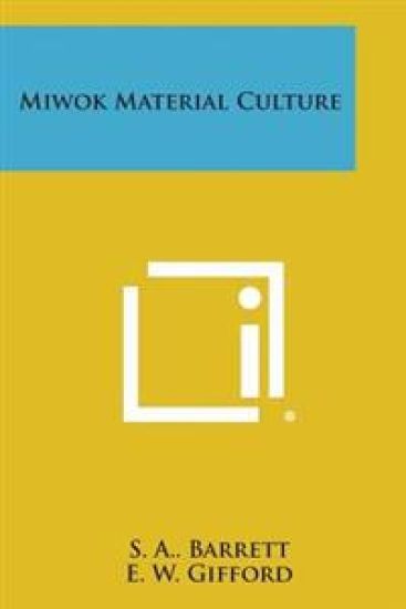 Miwok Material Culture