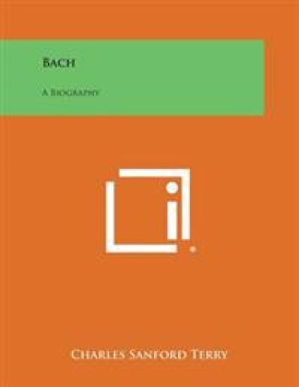 Bach: A Biography