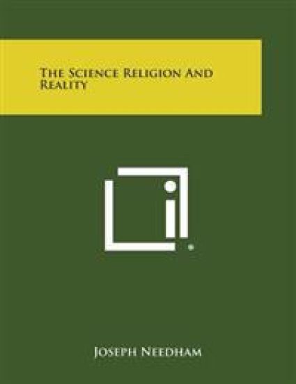 The Science Religion and Reality