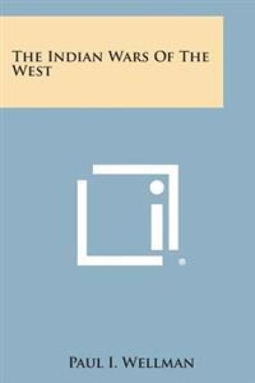 The Indian Wars of the West