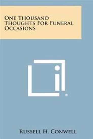 One Thousand Thoughts for Funeral Occasions – Russell H. Conwell, kirjan kansikuva