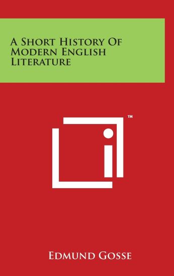 A Short History Of Modern English Literature – Edmund Gosse, kirjan kansikuva