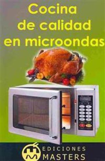Cocina de calidad en microondas