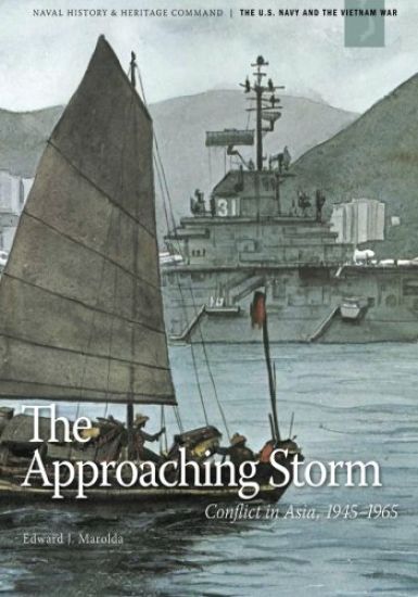 The Approaching Storm: Conflict in Asia, 1945-1965