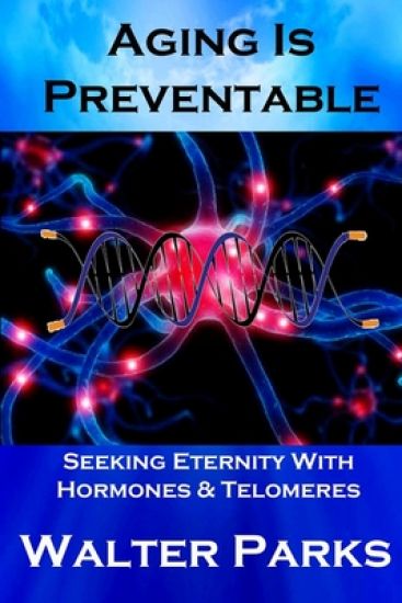 Aging is Preventable