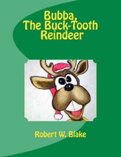 Bubba, The Buck-Tooth Reindeer