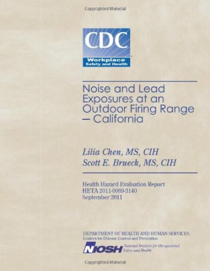 Noise and Lead Exposures at an Outdoor Firing Range - California